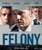 Felony /   